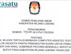 PENGUMUMAN, KPU Rejang Lebong Umumkan Nama-nama Calon PPS Lulus Tes Tertulis