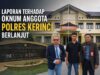 Laporan Pengusaha Asal Rejang Lebong terhadap Oknum Anggota Polres Kerinci Masuk Tahap Audit Investigasi
